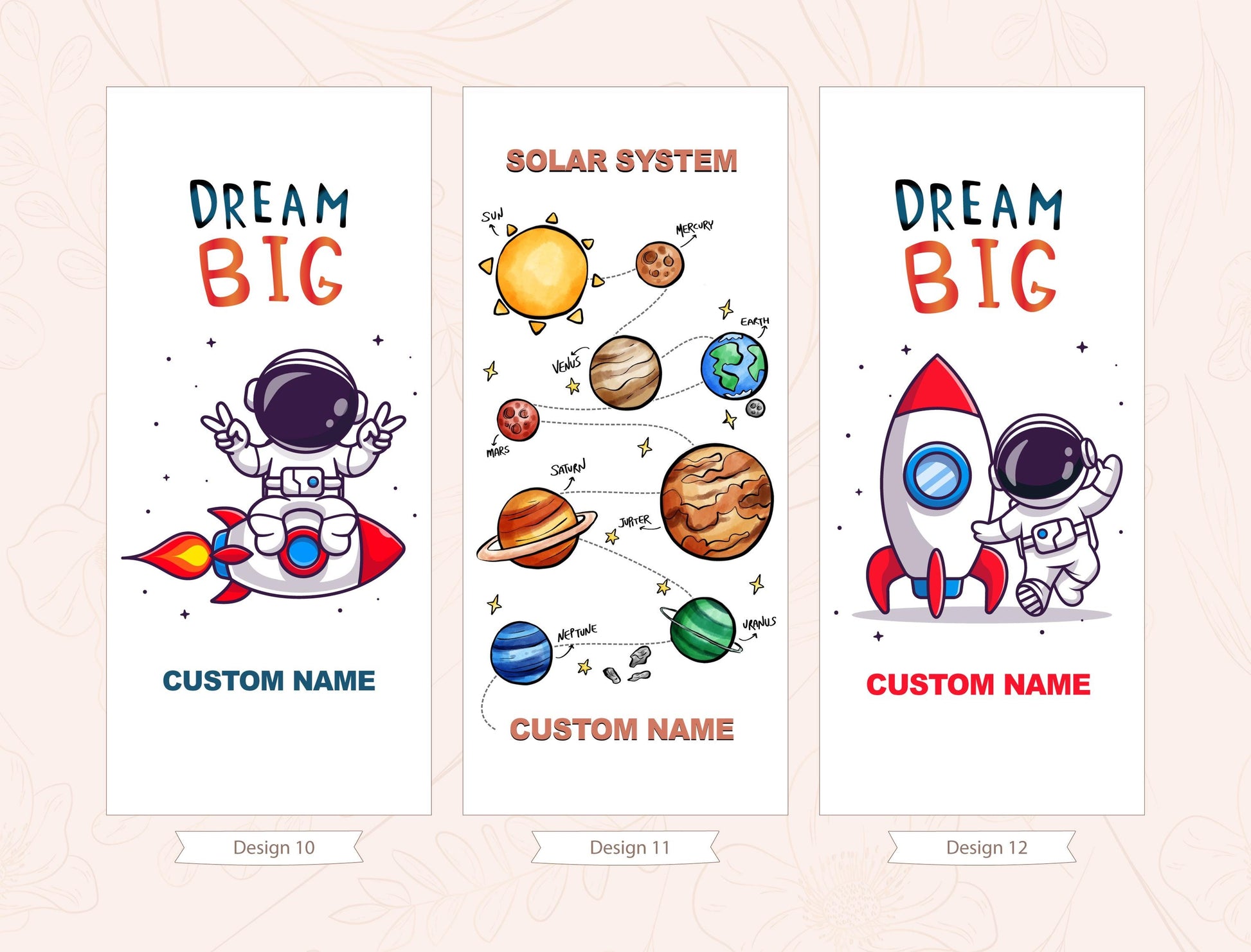 three banners with space-themed illustrations and text. The banners feature an astronaut, planets, and a rocket ship. The text on the banners includes &quot;DREAM BIG&quot; and &quot;CUSTOM NAME&quot; along with the numbers &quot;Design 10&quot;, &quot;Design 11&quot;, and &quot;Design 12&quot;.