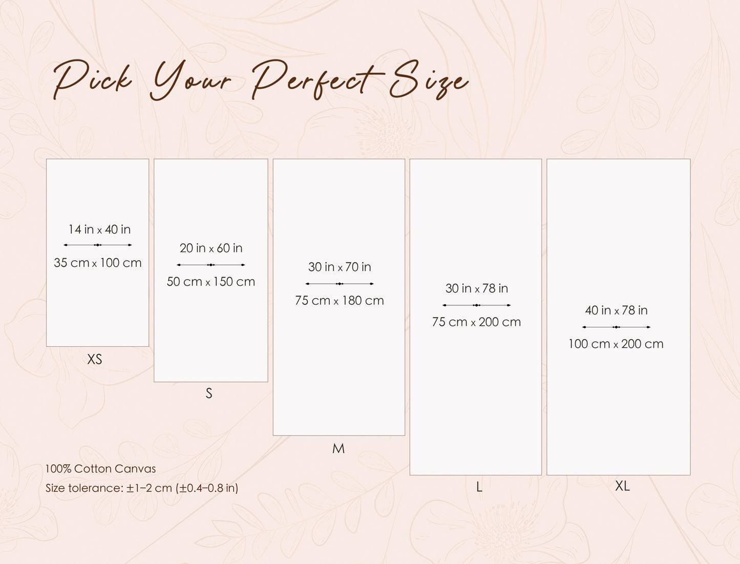 The image is a collage of five canvas sizes, ranging from 14 in. to 500 cm. in width, with a total of 500 cm. in width. The canvas sizes are labeled from XS to M, with each size represented by a different canvas size. The image also includes a caption that reads "Pick Your Perfect Size" and a reference to a "100% Cotton Canvas" with a size tolerance of +1-2 (50-4-0.8) in inches.