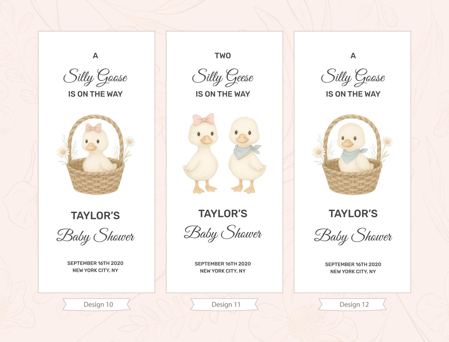 three identical banners with illustrations of baby ducks in baskets, along with text that reads &quot;A Silly Goose is on the way&quot; and &quot;A Silly Goose is on the way&quot;. The banners also display the names &quot;Taylor&#39;s Baby Shower&quot; and &quot;Taylor&#39;s Baby Shower&quot; along with dates and locations.
