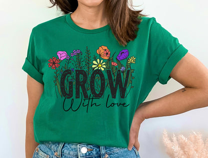 Gardening Shirt – Grow With Love Tee | Soft Breathable Cotton Floral Graphic